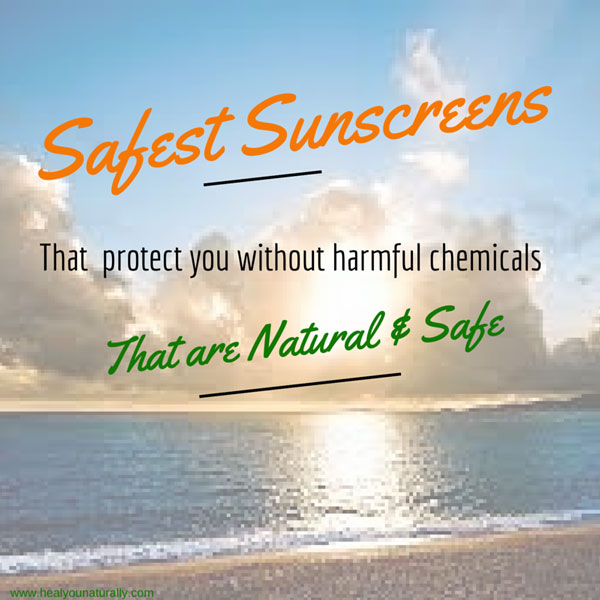 Safe Organic Chemical Free Sunscreens HealYOUnaturally