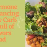 hormone balancing salad keto delicious